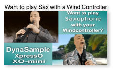 Want to play Sax with a Wind Controller