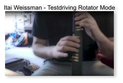 Itai Weissman - Testdriving Rotator Mode